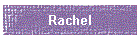 Rachel