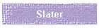 Slater