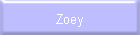 Zoey