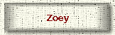 Zoey